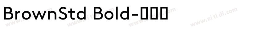 BrownStd Bold字体转换